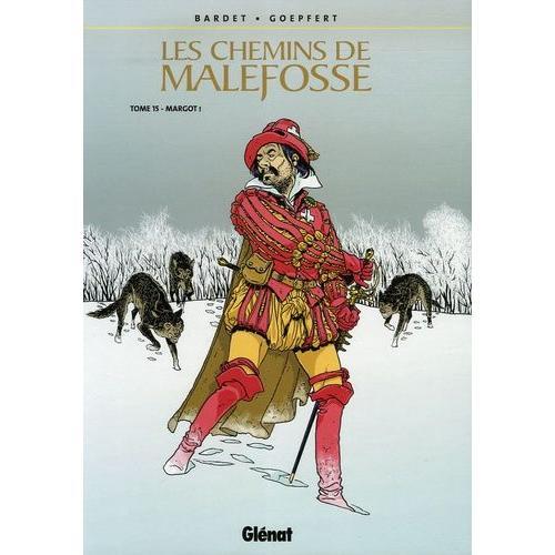 Les Chemins De Malefosse Tome 15 - Margot !