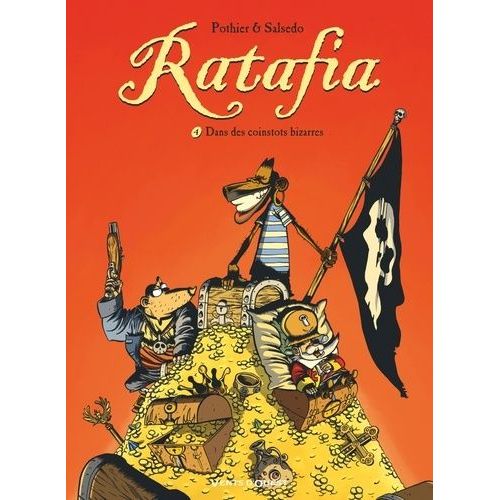 Ratafia Tome 4 - Dans Des Coinstots Bizarres