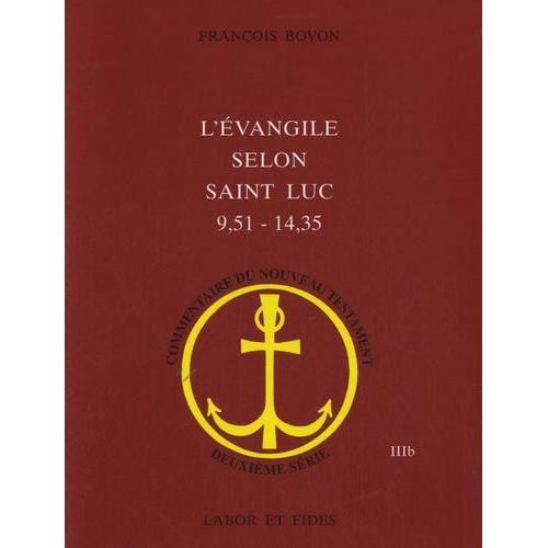 L'evangile Selon Saint Luc (9,51 - 14,35)