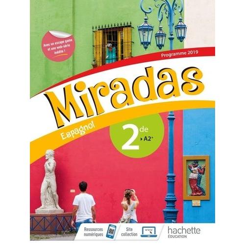 Espagnol 2nde A2+ Miradas - Livre De L'élève