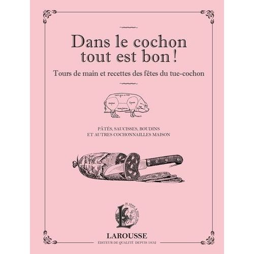 Dans Le Cochon Tout Est Bon !