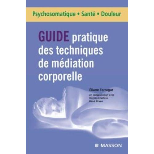 Guide Pratique Des Techniques De Médiation Corporelle