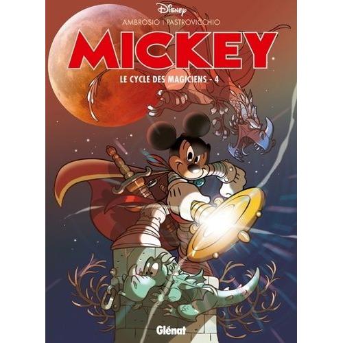 Mickey Tome 4 - Le Cycle Des Magiciens