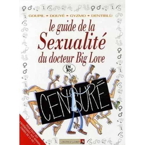 Le Guide De La Sexualité Du Docteur Big Love