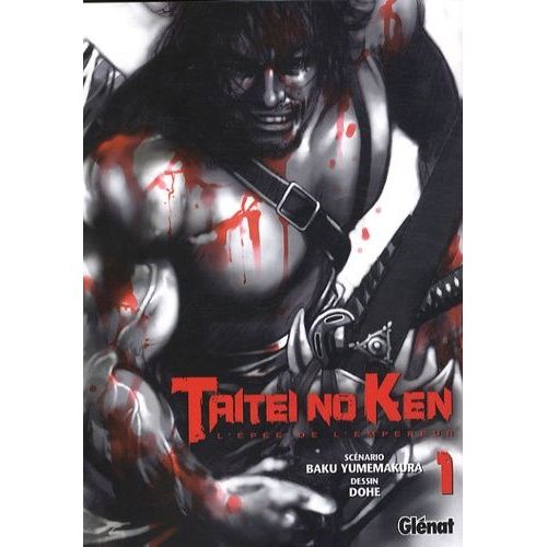 Taitei No Ken - L'épée De L'empereur - Tome 1