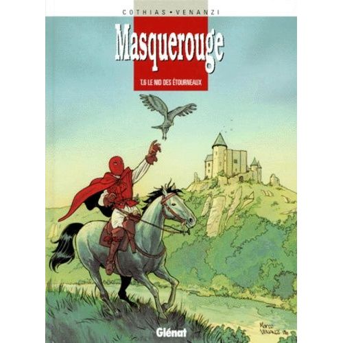 Masquerouge Tome 6 - Le Nid Des Étourneaux