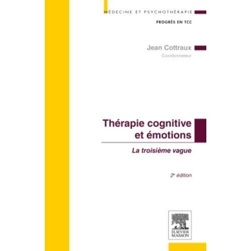 Thérapie Cognitive Et Émotions - La Troisième Vague