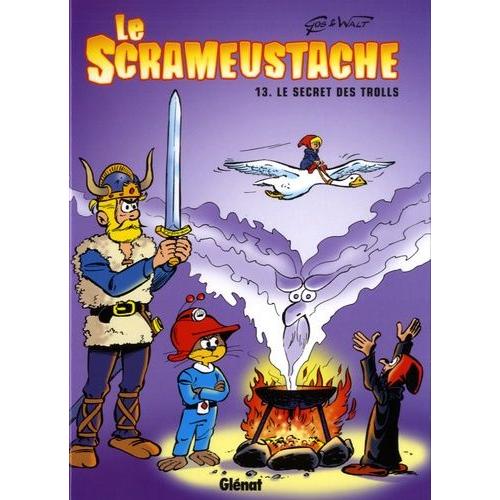 Le Scrameustache Tome 13 - Le Secret Des Trolls