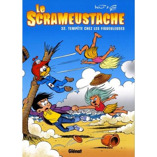 Le Scrameustache Tome 32 - Tempête Chez Les Figueuleuses