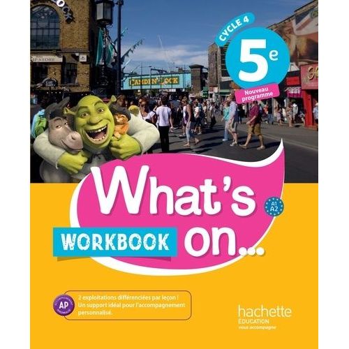 Anglais 5e Cycle 4 What's On - Workbook