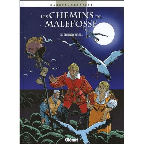 Les Chemins De Malefosse Tome 13 - Quiconque Meurt