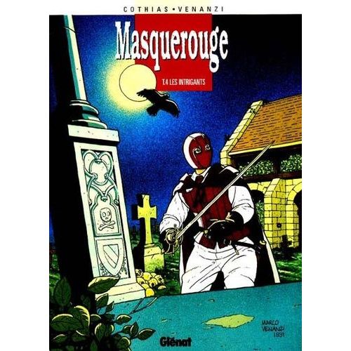 Masquerouge Tome 4 - Les Intrigants