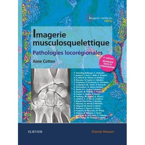 Imagerie Musculosquelettique - Pathologies Locorégionales