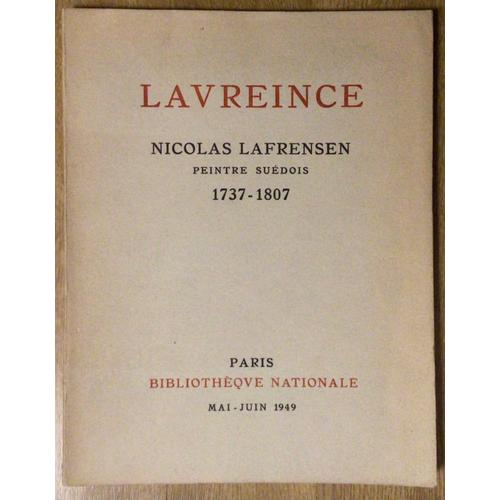 Lavreince : Nicolas Lafrensen, Peintre Suédois, 1737-1807, Catalogue D’Exposition (1949)