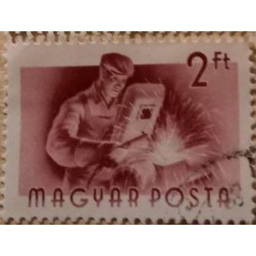 Timbre Oblitéré Magyar Posta, Métiers, Soudeur, 2ft.