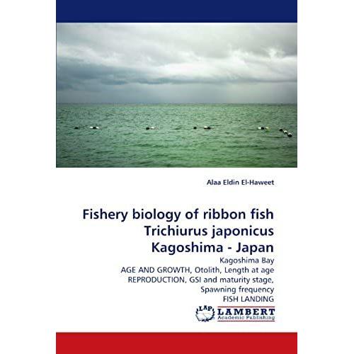 Fishery Biology Of Ribbon Fish Trichiurus Japonicus Kagoshima - Japan