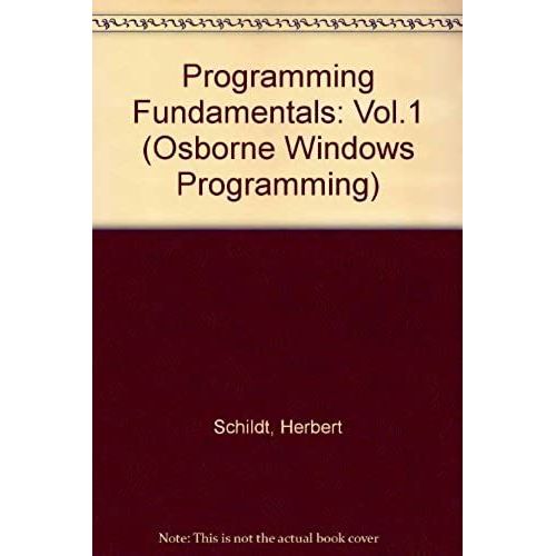 Programming Fundamentals: Vol.1 (Osborne Windows Programming)