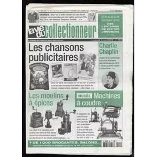 La Vie Du Collectionneur N 460 . Les Chansons Publicitaires ; Charlie Chaplin ; Les Moulins À Épices ; Machines À Coudre