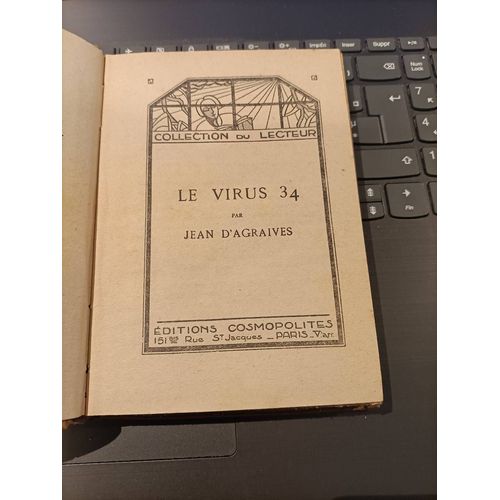 Rare Ouvrage Le Virus 34 De Jean D'agraives Dans Sa Version Originale Éditions Cosmopolites 1930