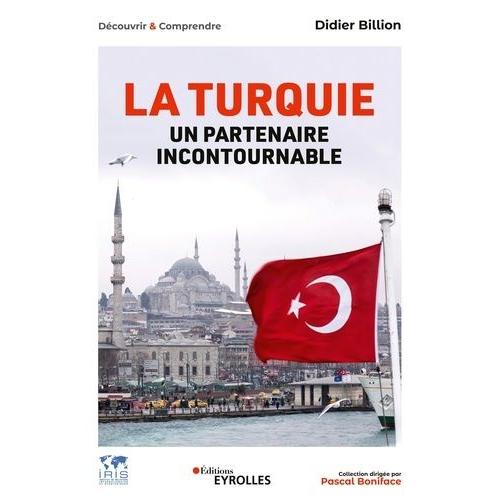 La Turquie - Un Partenaire Incontournable