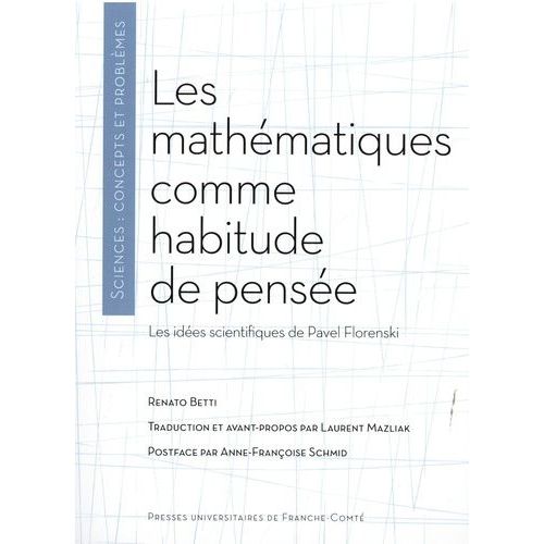 Les Mathématiques Comme Habitude De Pensée - Les Idées Scientifiques De Pavel Florenski