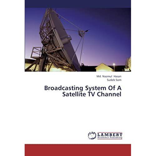 Broadcasting System Of A Satellite Tv Channel