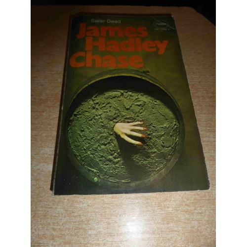 James Hadley Chase - Safer Dead