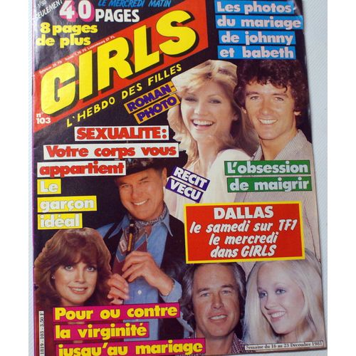 Girls Decembre 1981   N° 103 : Les Photos Du Mariage De Johnny Et Babeth.Dallas