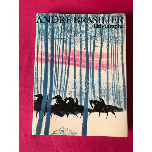 André Brasilier Lithographe L'oeuvre Litographié 1958-1981
