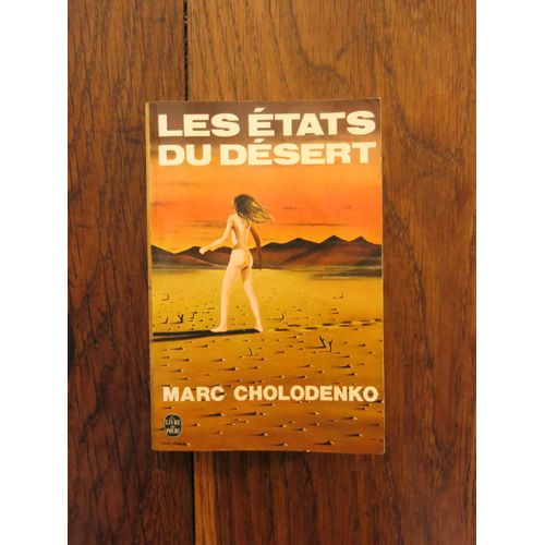 Les États Du Désert De Marc Cholodenko. Le Livre De Poche N°5139. 1979
