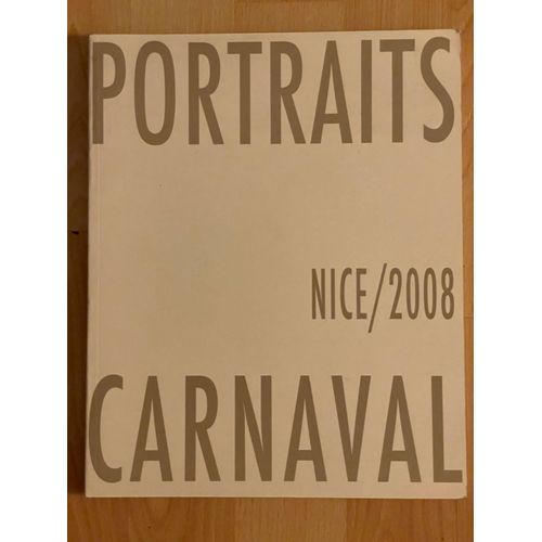 Portraits Carnaval, Nice 2008, Olivier Monge, Université Sophia Antipolis