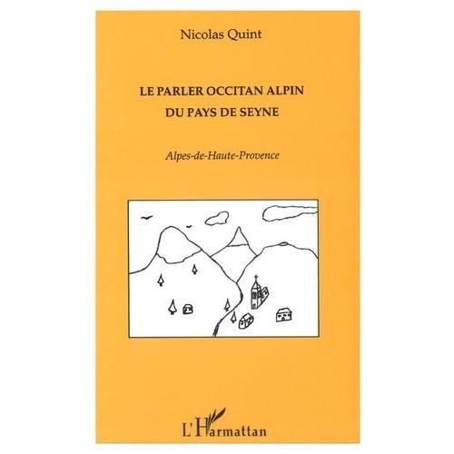 Le Parler Occitan Alpin Du Pays De Seyne - Alpes-De-Hautes-Provence