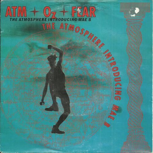 The Atmosphere Introducing Mae B : Atm-Oz-Fear (Double Beat) (J. Van Den Bergh - Macarius - S. Henderson) 3: 58 / Version Instrumentale 4:07