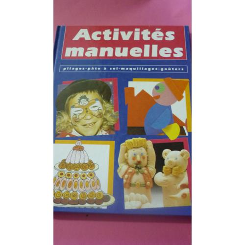 Activités Manuelles - Pliage - Pâte À Sel - Maquillage - Goûters - Des Idées Pour Animer L'après-Midi De Vos Enfants