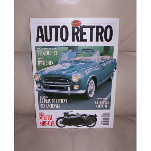 Auto Moto Rétro N° 125 - Bmw 3.0 Cs - Healey 3000 Vec - Peugeot 403 - Moto : Spécial Side-Car...