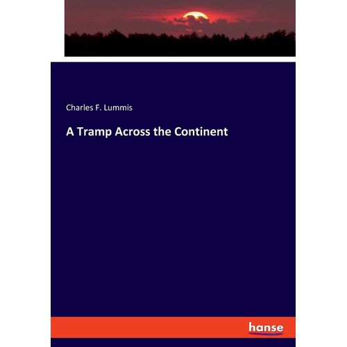 A Tramp Across The Continent