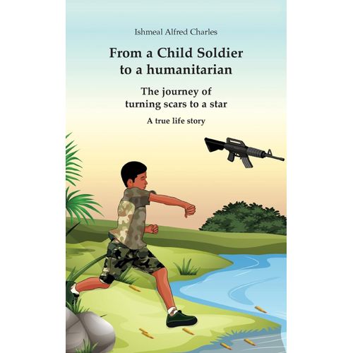From A Child Soldier To A Humanitarian