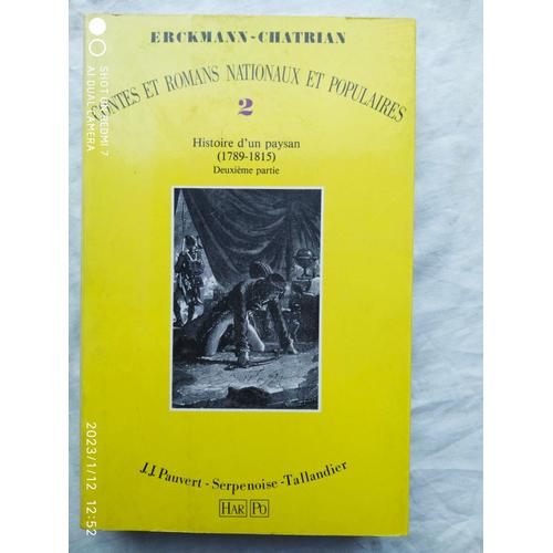 Erckmann-Chatrian, Contres Et Romans Nationaux Et Populaires 2, Histoire D'un Paysan (1789-1815), Deuxième Partie, Jean-Jacques Pauvert / Serpenoise / Tallandier, 1987