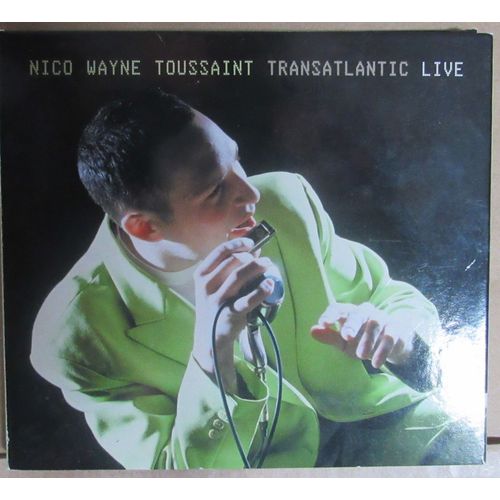 Nico Wayne Toussaint - Transatlantic Live.