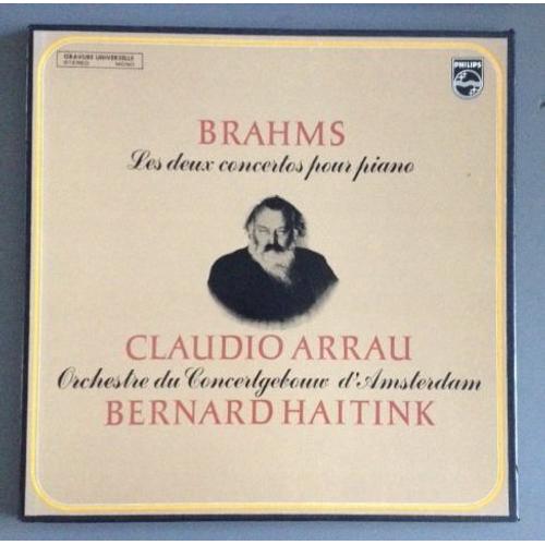Johannes Brahms, Claudio Arrau, Bernard Haitink, Concertgebouworkest ¿ Les Deux Concertos Pour Piano