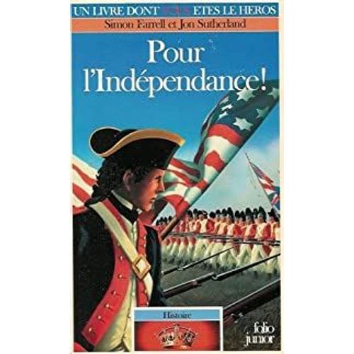 Un Livre Dont Vous Êtes Le Héros - Histoire Tome 4 : Pour L Indépendance