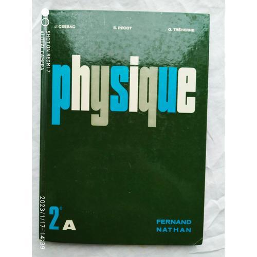 J. Cessac / S. Pecot / G. Tréherne, Physique 2a, Fernand Nathan, 1976