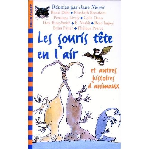 Les Souris Tete En L'air Et Autres Histoires D'animaux