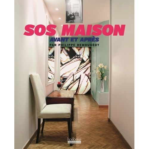 Sos Maison - Avant Et Après