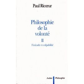 Philosophie De La Volonte - Tome 2, Finitude Et Culpabilité