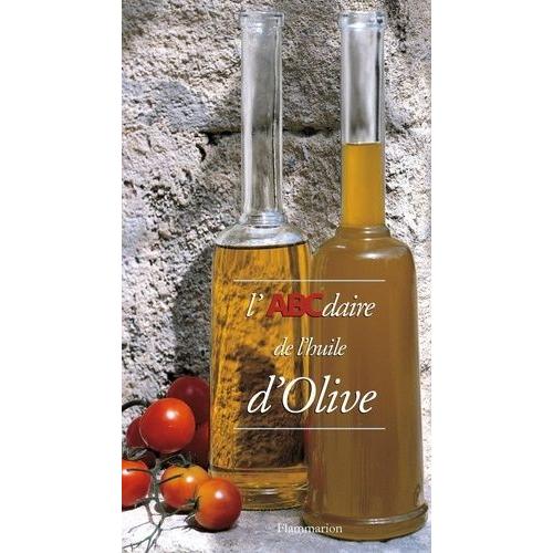L'abcdaire De L'huile D'olive