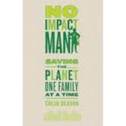 No Impact Man - Saving The Planet One Family At A Time