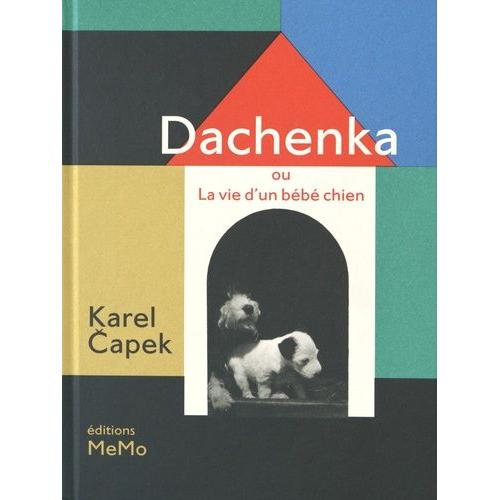 Dachenka Ou La Vie D'un Bébé Chien