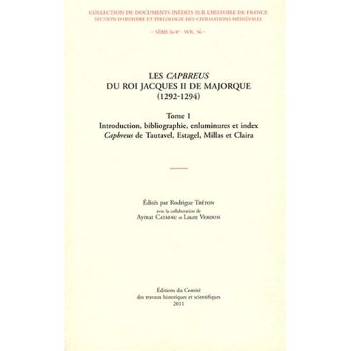 Les Capbreus Du Roi Jacques Ii De Majorque (1292-1294) - Pack En 2 Volumes