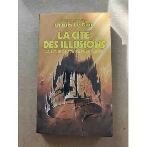 La Ligue De Tous Les Mondes : La Cité Des Illusions : Science Fiction Pocket N° 5274